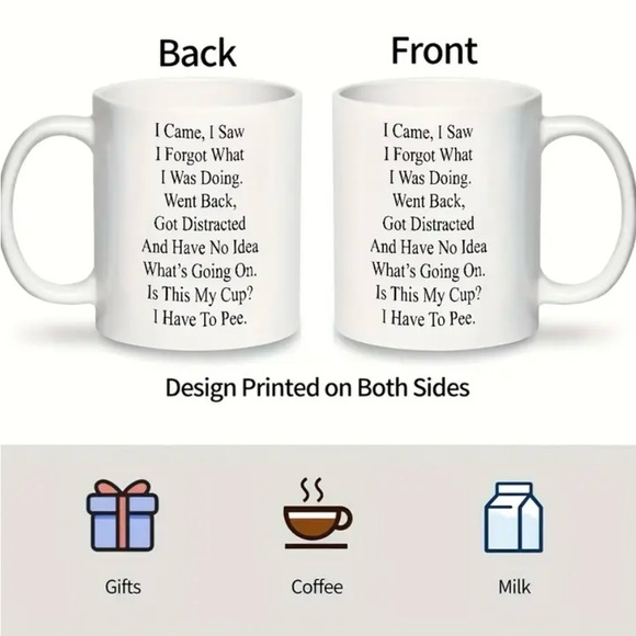 SARCASTIC COFFEE MUG “I CAME I SAW…” DOUBLE SIDED DISHWASHER/MICROWAVE SAFE - Picture 12 of 12